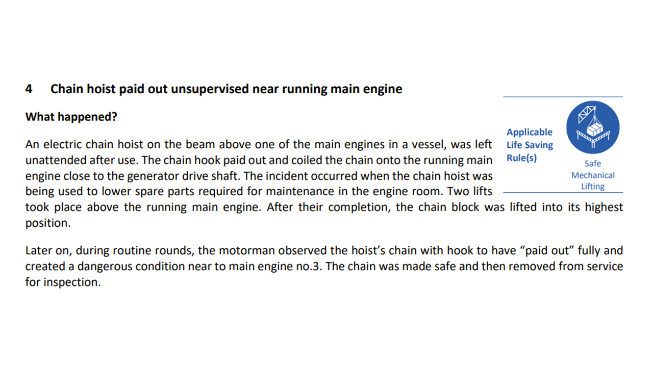Chain hoist paid out unsupervised near running main engine