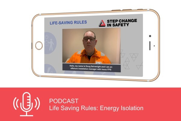 Podcast: Life Saving Rules - Energy Isolation