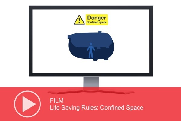 Video: Life Saving Rules – Confined Space