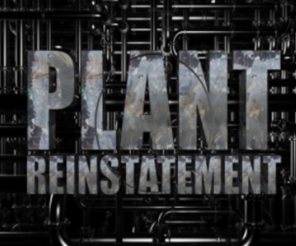 Plant reinstatement